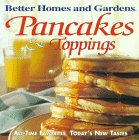 Pancakes & Toppings (Better Homes and Gardens Test Kitchen)