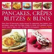Pancakes, Crêpes, Blintzes & Blinis