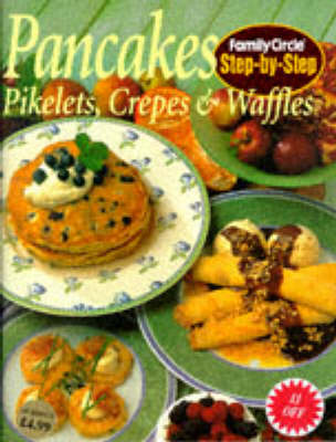 Pancakes, Pikelets, Crepes and Waffles
