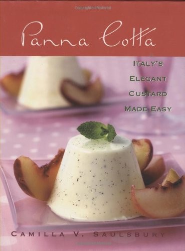 Panna Cotta: Italy's Elegant Custard Made Easy
