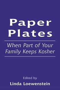 Paper Plates: When Part of Your Family Keeps Kosher