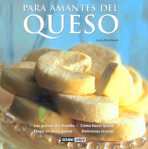 Para Amantes del Queso