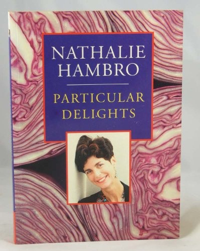 Particular Delights: Cooking for All the Senses