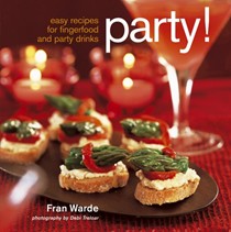 Party!: Easy Recipes For Fingerfood and Party Drinks