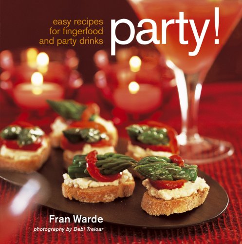 Party!: Easy Recipes For Fingerfood and Party Drinks | Eat Your Books