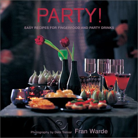 Party!: Easy Recipes for Fingerfood and Party Drinks