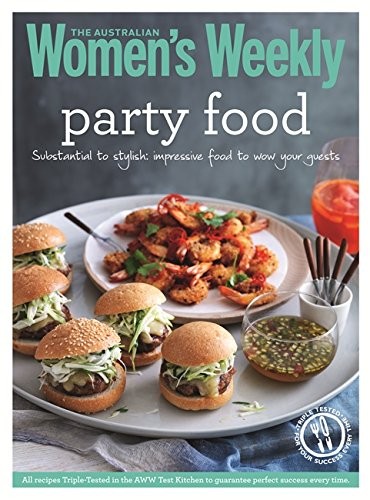 Party Food (The Australian Women's Weekly New Essentials series): Substantial to Stylish: Impressive Food to Wow Your Guests