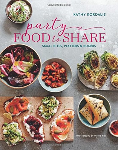 Party Food to Share: Small Bites Platters and Boards