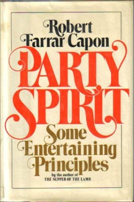 Party Spirit: Some Entertaining Principles