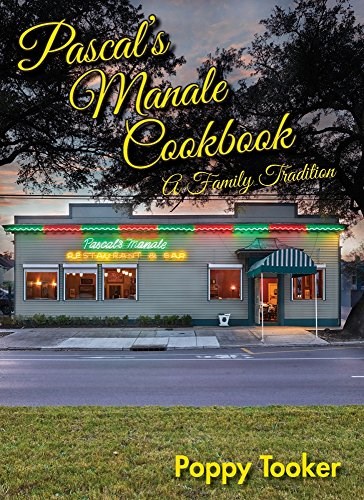 Pascal’s Manale Cookbook: A Family Tradition