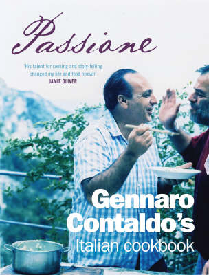 Passione: Gennaro Contaldo's Italian Cookbook