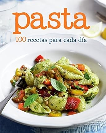 Pasta - 100 Recipes