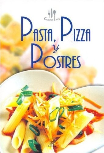 Pasta, Pizza y Postres