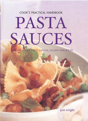 Pasta Sauces: Cook's Practical Handbook