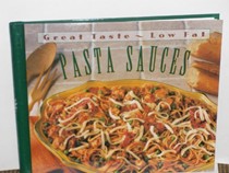 Pasta Sauces: Great Taste, Low Fat Series
