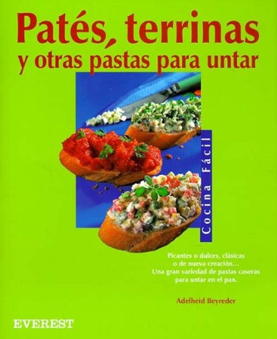 Pates, Terrinas y Otras Pastas Para Untar - Cocina Facil
