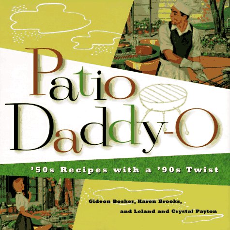 Patio Daddy O: '50s Recipes With a '90s Twist