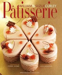 Pâtisserie: A Masterclass in Classic and Contemporary Patisserie