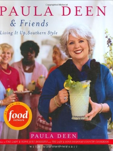 Paula Deen & Friends: Living It Up, Southern Style