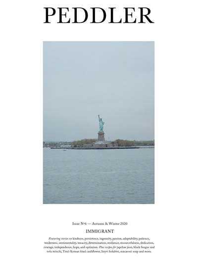 Peddler Journal, Autumn/Winter 2020 (#6): Immigrant