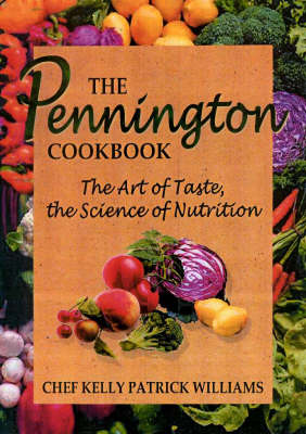 Pennington Cookbook: The Art of Taste, The Science Of Nutrition