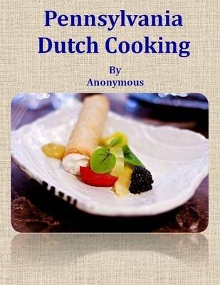 Pennsylvania Dutch Cooking