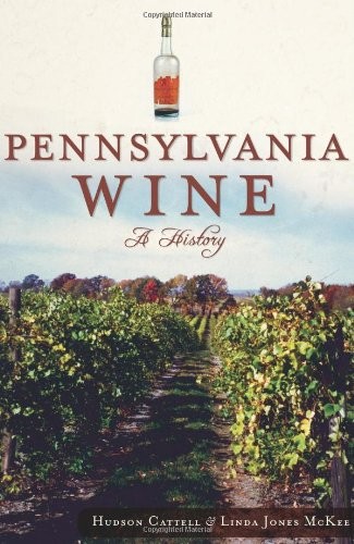 Pennsylvania Wine: A History