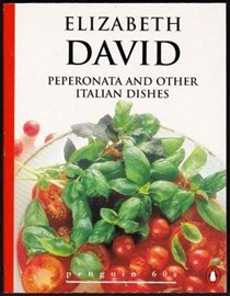 Peperonata and Other Italian Dishes