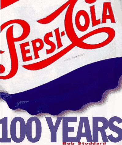 Pepsi: 100 Years