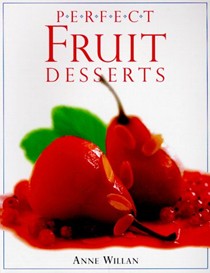 Perfect Fruit Desserts