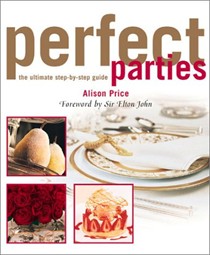 Perfect Parties: The Ultimate Step-by-Step Guide