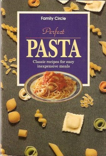 Perfect Pasta (Hawthorn Mini Series): Classic Recipes for Easy Inexpensive Meals