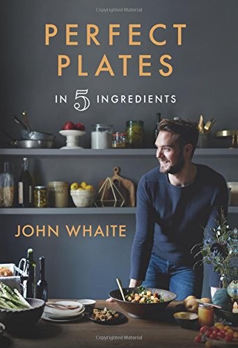 Perfect Plates in 5 Ingredients