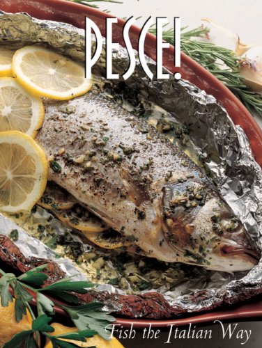 Pesce!: Fish the Italian Way