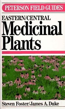 Peterson Field Guide(R) to Medicinal Plants (Peterson Field Guides)