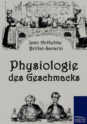 Physiologie Des Geschmacks