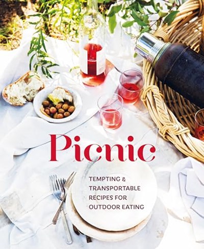 Picnic - Tempting & Transportable Recipes for Outdoor Eating