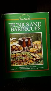 Picnics and Barbecues (Cooking with Bon Appétit)
