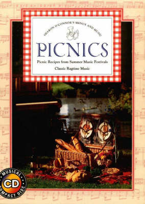 Picnics: Picnic Recipes from Summer Music Festivals, Classic Ragtime Music