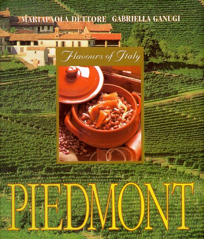 Piedmont: Flavours of Italy