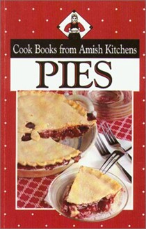 Pies (Cook Books from Amish Kitchens Series)