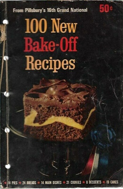Pillsbury 100 New Bake-Off Recipes from the 16th Grand National