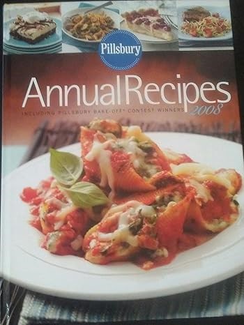 Pillsbury Annual Recipes 2008: Including Pillsbury Bake Off Contest Winners