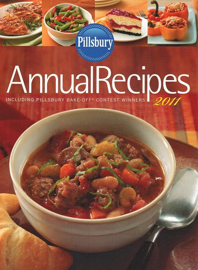 Pillsbury Annual Recipes 2011: Including Pillsbury Bake-off Contest Winners