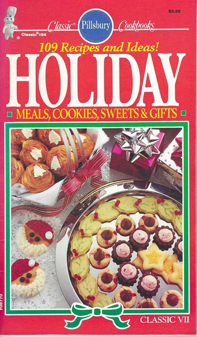 Pillsbury Holiday - Meals, Cookies, Sweets & Gifts: 109 recipes and ideas! - Classic VII
