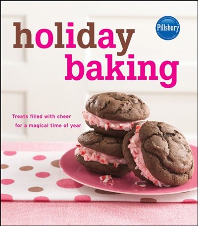 Pillsbury Holiday Baking: Treats Filled with Cheer for a Magical Time of Year World Pub Edition