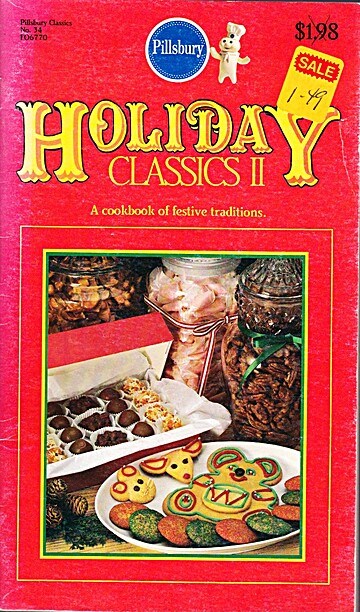 Pillsbury Holiday Classics II: A Cookbook of Festive Traditions (Classics #34)