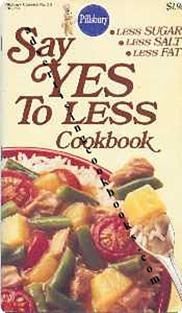 Pillsbury Say Yes to Less Cookbook (Classics #36)