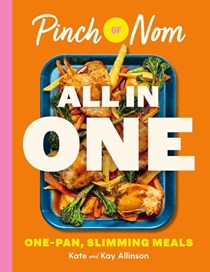 Pinch of Nom All in One: One-pan, Slimming Meals