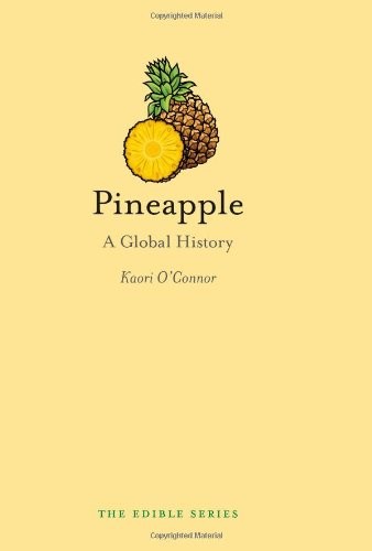 Pineapple: A Global History